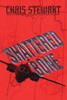 Shattered Bone - Chris Stewart - 9781590772829