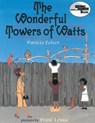 The Wonderful Towers of Watts - Patricia Zelver - 9781590782552