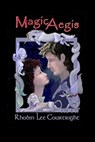 Magic Aegis - Rhobin Lee Courtright - 9781590883860