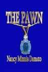 The Pawn - Nancy Minnis Damato - 9781590884348