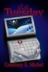 Idle Tuesday - Courtney E. Michel - 9781590884393