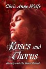 Roses and Thorns - Chris Anne Wolfe - 9781590929353