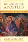 The Acts Of The Apostles - Gerd Ludemann - 9781591023012