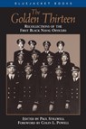 The Golden Thirteen: Recollections of the First Black Naval Officers - Paul L. Stillwell - 9781591148401