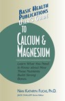 User'S Guide to Calcium and Magnesium - Nan Kathryn (Nan Kathryn Fuchs) Fuchs - 9781591200093