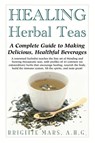 Healing Herbal Teas - Brigitte Mars - 9781591201106