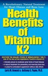 Health Benefits of Vitamin Mk7 - Anthony Payne ; Larry Howard - 9781591201847