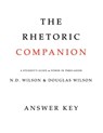 The Rhetoric Companion - Douglas (Pca (Presbyterian Church in America)) Wilson ; N D Wilson - 9781591281030