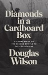 Diamonds in a Cardboard Box - Douglas Wilson - 9781591281337