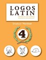 Logos Latin 4 Student Workbook - Julie Garfield - 9781591281832
