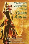 Prayers and Meditations of the Quero Apache - Maria Yraceburu - 9781591430247