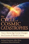 The Cycle of Cosmic Catastrophes - Richard Firestone ; Allen West ; Simon Warwick-Smith - 9781591430612