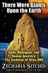 There Were Giants Upon the Earth - Zecharia Sitchin - 9781591431947