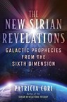 The New Sirian Revelations - Patricia Cori - 9781591434740