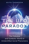 The UFO Paradox - Keith Thompson - 9781591434887