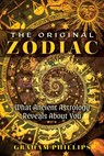 The Original Zodiac - Graham Phillips - 9781591435419