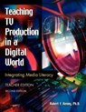 Teaching TV Production in a Digital World - Robert Kenny - 9781591581994