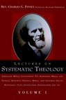 Lectures on Systematic Theology Volume 1 - FINNEY,  Charles Grandison - 9781591603481