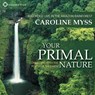 Your Primal Nature -  - 9781591790365