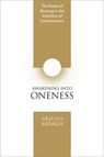 Awakening into Oneness - Arjuna Ardagh - 9781591798644
