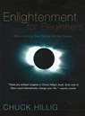 Enlightenment for Beginners - Chuck Hillig - 9781591810407