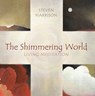 The Shimmering World - Steven Harrison - 9781591811589
