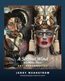 A Second Wind, Reimagined: Art Resurrected - Jerry Wennstrom - 9781591813170