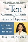 The Ten Commandments Of Financial Happiness - CHATZKY,  Jean Sherman - 9781591840718