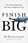 Finish Big - Bo Burlingham - 9781591844976