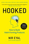 Hooked: How to Build Habit-Forming Products - Nir Eyal - 9781591847786