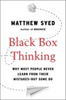 Syed, M: Black Box Thinking - Matthew Syed - 9781591848226