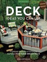 Deck Ideas You Can Use - Updated Edition: Stunning Designs & Fantastic Features for Your Dream Deck - Chris Peterson - 9781591866534