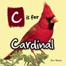 C is for Cardinal - Stan Tekiela - 9781591935339