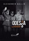 Odessa, 1941-1944 - Alexander Dallin ; Larry Watts - 9781592110810