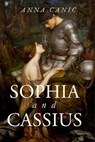 Sophia and Cassius - Anna Canic - 9781592113996