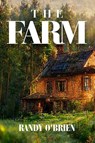 The Farm - Randy O'Brien - 9781592115587