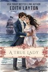 A True Lady - Edith Layton - 9781592116362