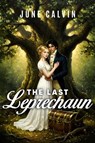 The Last Leprechaun - June Calvin - 9781592117260