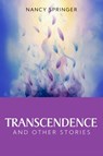 Transcendence and Other Stories - Nancy Springer - 9781592117307