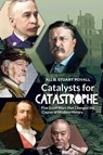 Catalysts for Catastrophe - Allie Stuart Povall - 9781592117505