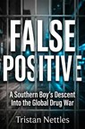 False Positive - Tristan Nettles - 9781592117772
