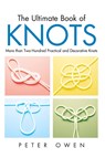 Ultimate Book of Knots - Peter Owen - 9781592281602