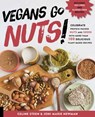 Vegans Go Nuts - STEEN,  Celine ; Newman, Joni Marie - 9781592337255
