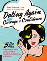 Dating Again with Courage and Confidence - Fran Greene - 9781592337606