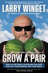 Grow a Pair - Larry Winget - 9781592408559