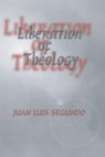Liberation of Theology - Segundo Juan L. SJ Segundo - 9781592440962