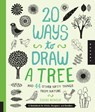 20 Ways to Draw a Tree and 44 Other Nifty Things from Nature - Eloise Renouf - 9781592538379