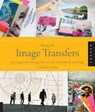 Playing with Image Transfers - Courtney Cerruti - 9781592538560