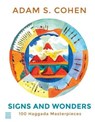 Signs and Wonders: 100 Haggada Masterpieces - Adam S. Cohen - 9781592644841