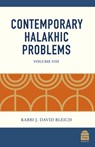 Contemporary Halakhic Problems: Volume VIII - J. David Bleich - 9781592646562